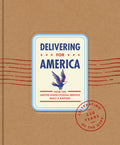 Delivering for America: How the United States Postal Service Built a Nation