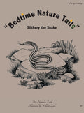 "Bedtime Nature Tails": Slithery the Snake