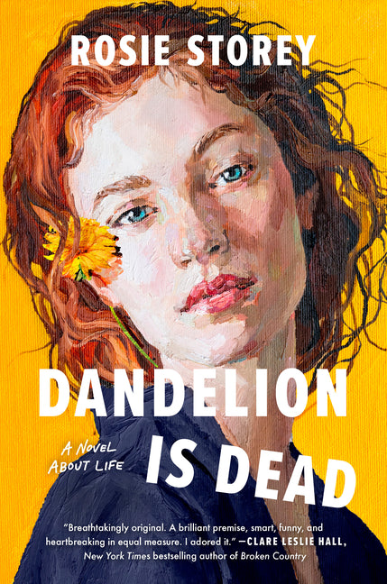 Dandelion Is Dead: A Novel about Life