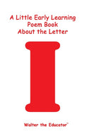 A Little Early Learning Poem Book about the Letter I