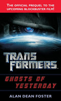 Transformers: Ghosts of Yesterday: A Novel