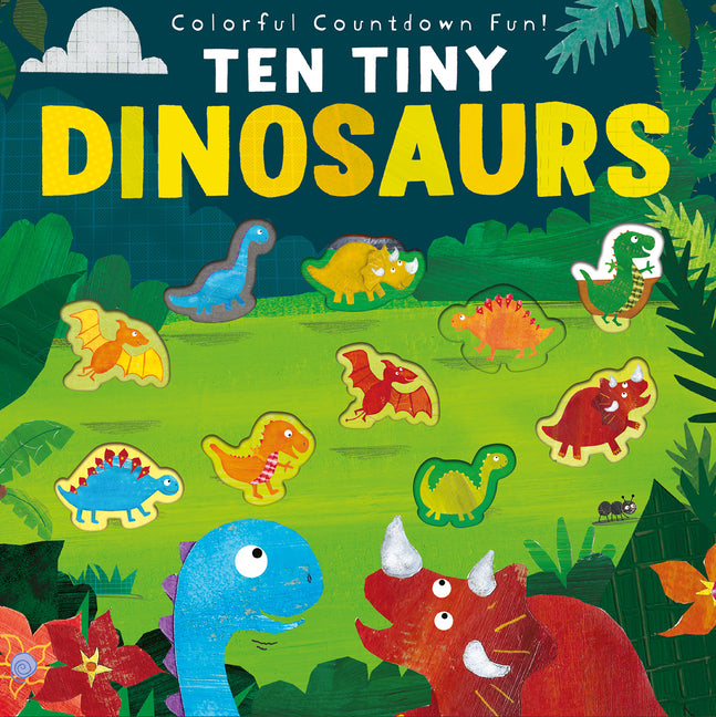 Ten Tiny Dinosaurs: Colorful Countdown Fun!