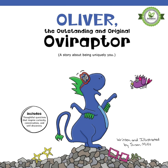 Oliver, the Outstanding and Original Oviraptor: A Roaring Adventure in Seeing the World Differently with Glasses
