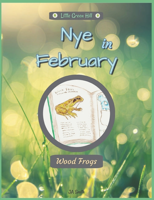 Nye In February: Wood Frogs