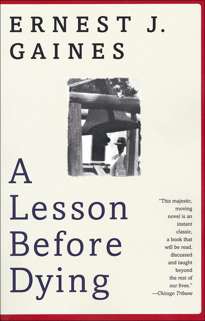 A Lesson Before Dying (Bound for Schools & Libraries)
