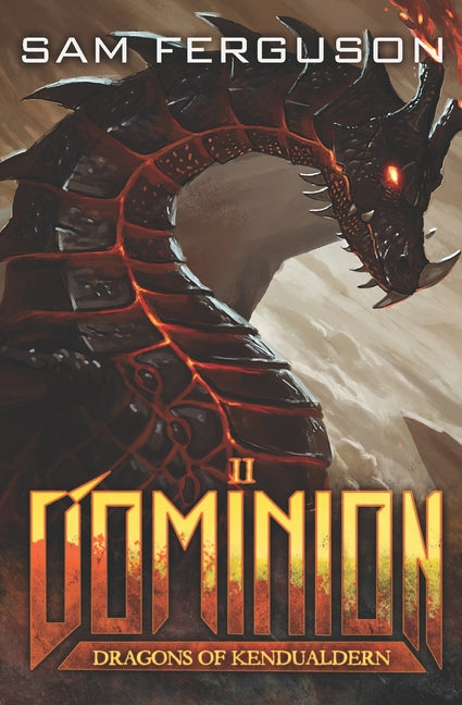 Dominion: A Dragon Epic Fantasy Adventure