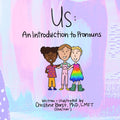 Us: An Introduction to Pronouns