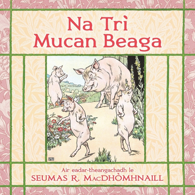 Na Trì Mucan Bheaga: The Three Little Pigs in Scottish Gaelic