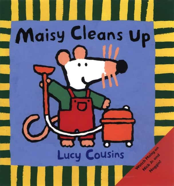 Maisy Cleans Up: (Maisy the Mouse's Cleaning Adventure - A Picture Book on Helping & Friendship for Toddlers, Preschoolers, and Kids Ages 3-7)