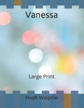 Vanessa: Large Print