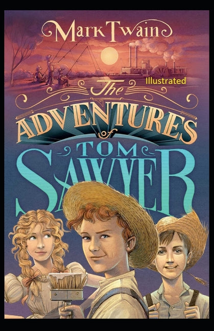 The Adventures of Tom Sawyer Illustrated