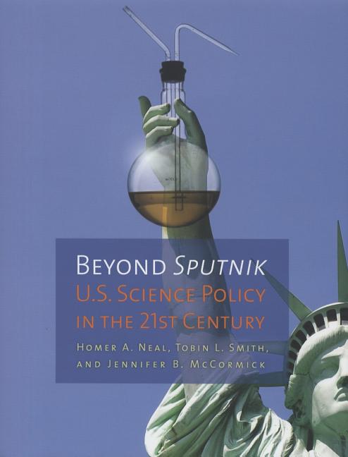 Beyond Sputnik: U.S. Science Policy in the Twenty-First Century