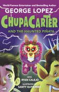 Chupacarter and the Haunted Pinata
