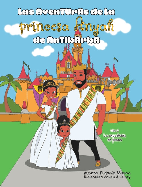 Las Aventuras de la Princesa Anyah de Antibarba: La Expedición de Pesca