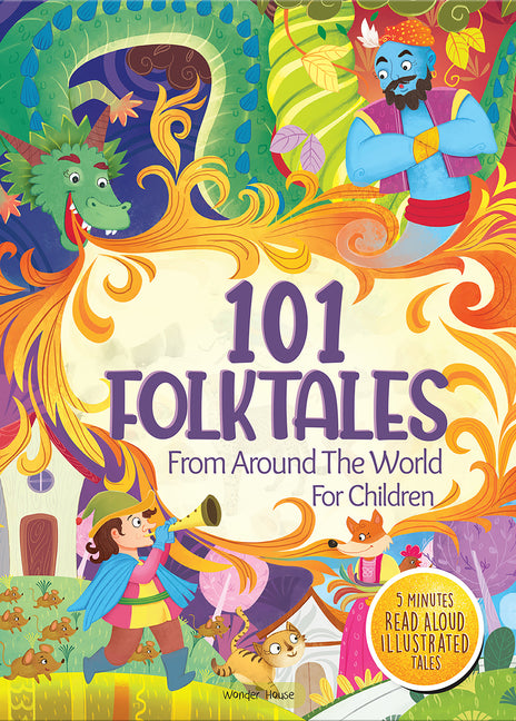 101 Folktales for Children 5 Minutes Read Aloud Illustrated Tales with Morals