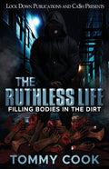 The Ruthless Life