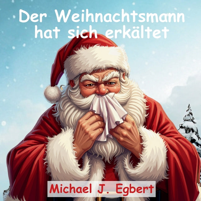 Der Weihnachtsmann hat sich erkältet