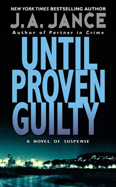 Until Proven Guilty: A J.P. Beaumont Mystery