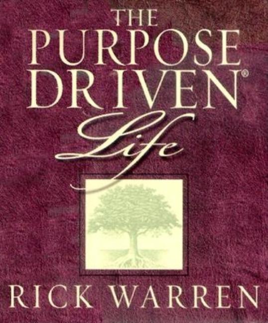 The Purpose Driven Life: What on Earth Am I Here For?
