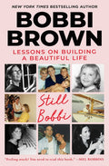 Still Bobbi: Lessons on Building a Beautiful Life
