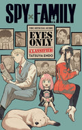 Spy X Family: The Official Guide--Eyes Only