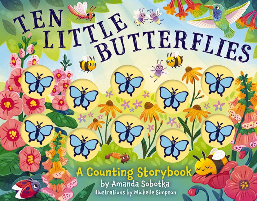 Ten Little Butterflies: A Counting Storybook
