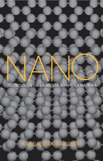Nano: Tecnolog-ia de la Mente Sobre la Materia