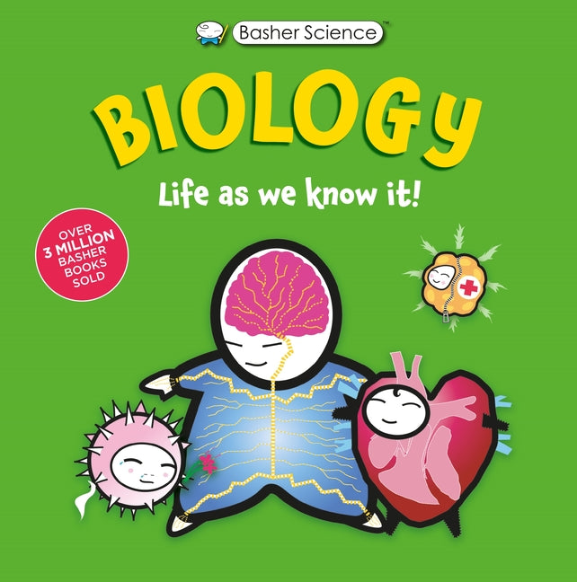 Basher Science: Biology: Life as We Know It