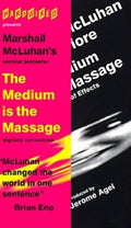 The Medium is the Massage: An Inventory of Effects (Revised)