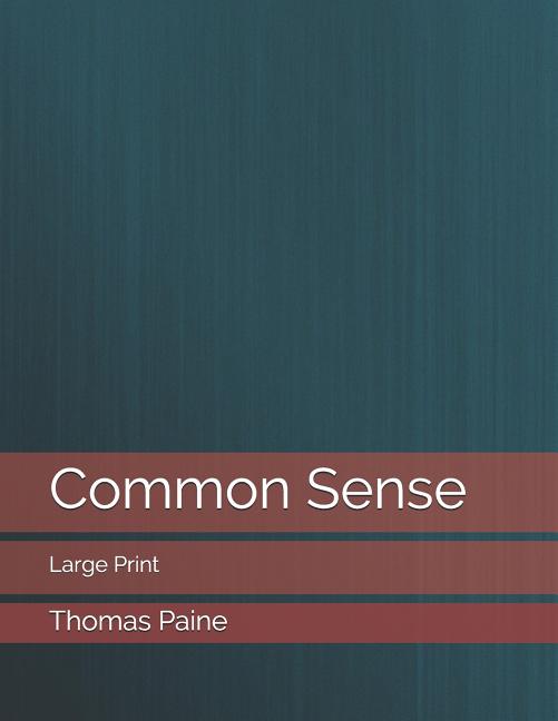 Common Sense: Large Print