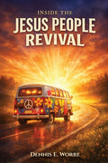 Inside The Jesus People Revival