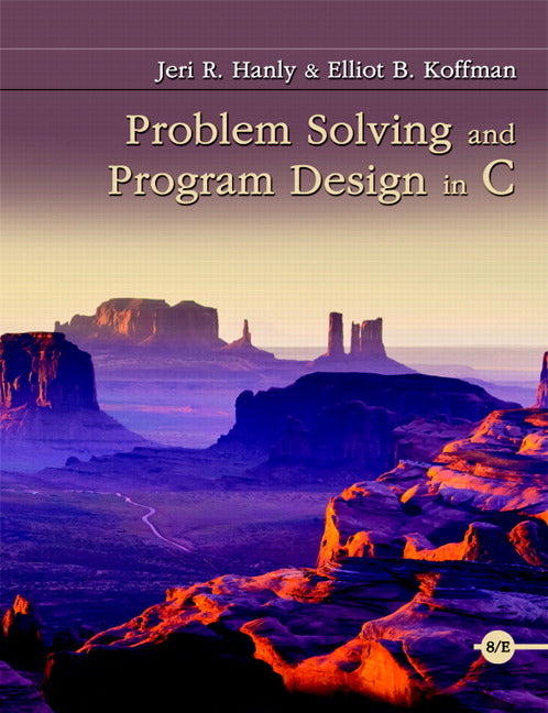 Problem Solving and Program Design in C (Revised)