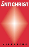 The Antichrist: Fragments from a Shattering Mind