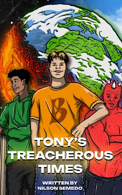 Tony's Treacherous Times: Volume 1