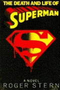 The Death and Life of Superman