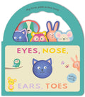 Eyes, Nose, Ears, Toes: My First Peek-A-Boo Book: Board Book with Handle