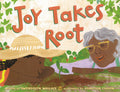 Joy Takes Root