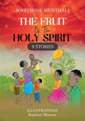 The Fruit of the Holy Spirit: 9 Stories