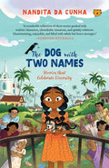 The Dog with Two Names Stories That Celebrate Diversity