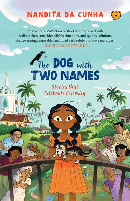 The Dog with Two Names Stories That Celebrate Diversity