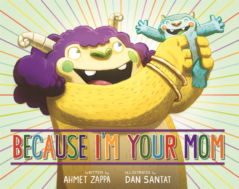 Because I'm Your Mom