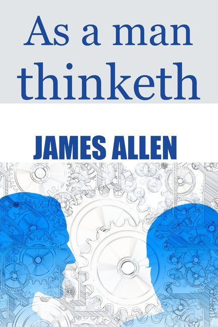 As a Man Thinketh