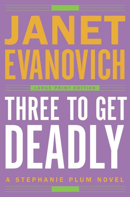 Three to Get Deadly