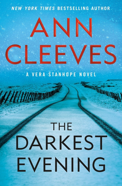 The Darkest Evening: A Vera Stanhope Novel