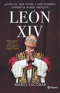 León XIV: ¿Quién Es, Qué Piensa Y Qué Podemos Esperar de Robert Prevost? / Leo XIV: Who Is He, What Does He Think, and What Can We Expect from Robert