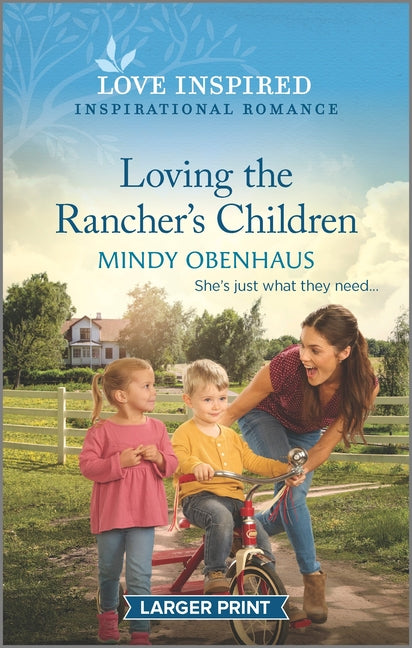 Loving the Rancher's Children: An Uplifting Inspirational Romance (Original)