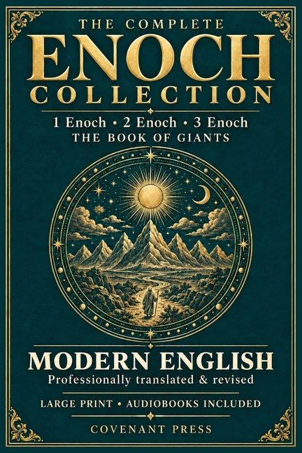 The Complete Enoch Collection: 1 Enoch, 2 Enoch, 3 Enoch, and Giants