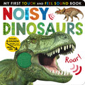 Noisy Dinosaurs: Includes 6 Sounds and an On/Off Switch on the Back Cover!