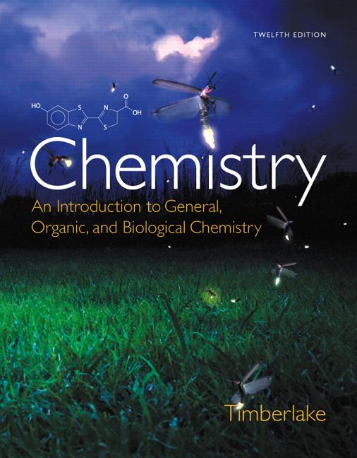 Chemistry: Karen C. Timberlake an Introduction to General, Organic, and Biological Chemistry (Revised)