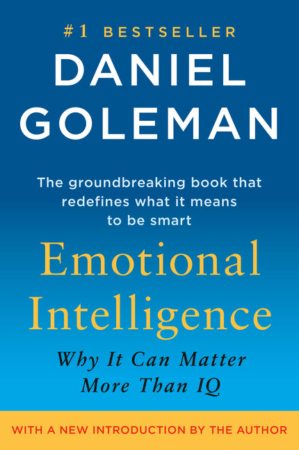 Emotional Intelligence: Why It Can Matter More Than IQ (Anniversary)